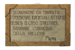 Riconoscere chi transita comunicare eventuale attività nemica in caso d'allarmi sbarrare l'ingresso della galleria Papa, 1915-1918, amianto e cornice in legno, 454 x 699 mm